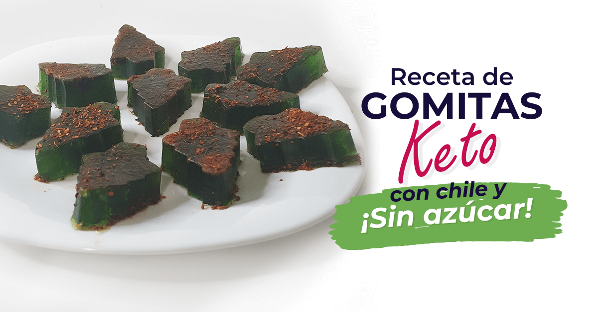 Receta de gomitas keto con chile y s/azúcar Nutrición por tu salud